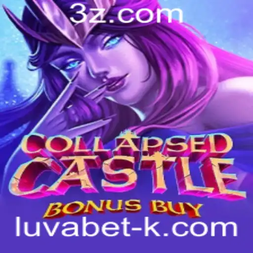 Desvendando o Empolgante Mundo de CollapsedCastleBonusBuy no Luvabet