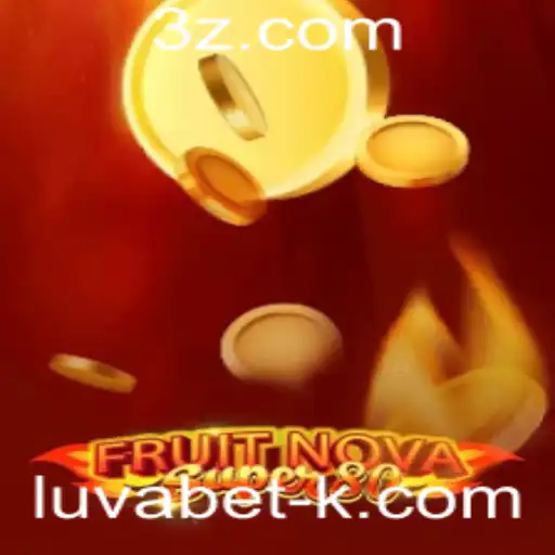 Explorando o Vibrante Mundo de FruitNovaSuper80 no Luvabet