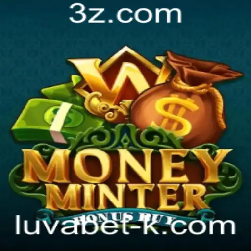 Explorando o Mundo de 'MoneyMinterBonusBuy' no Luvabet